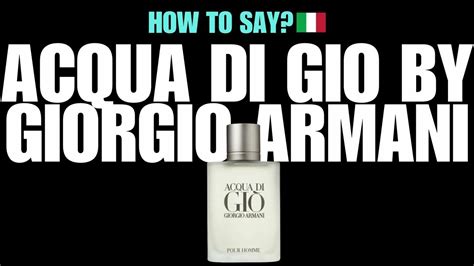acqua di gio pronunciation